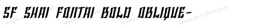 SF Shai Fontai Bold Oblique字体转换